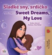 SWEET DREAMS, MY LOVE CZECH ENGLISH BIL di SHELLEY ADMONT edito da LIGHTNING SOURCE UK LTD