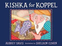 Kishka for Koppel di Aubrey Davis edito da ORCA BOOK PUBL