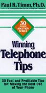 Winning Telephone Tips di Paul R. Timm edito da Career Press