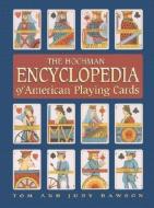 The Hochman Encyclopedia of American Playing Cards di Tom Dawson, Judy Dawson edito da U S GAMES SYSTEMS INC