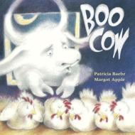 Boo Cow di Patricia Baehr edito da CHARLESBRIDGE PUB