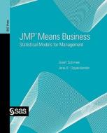 Jmp Means Business di Josef Schmee, Jane E. Oppenlander, Sas Institute edito da SAS Institute