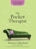 The Pocket Therapist: An Emotional Survival Kit di Therese J. Borchard edito da Center Street