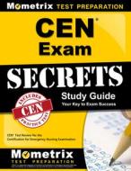 Cen Exam Secrets Study Guide: Cen Test Review for the Certification for Emergency Nursing Examination edito da MOMETRIX MEDIA LLC