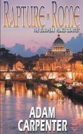 Rapture in Rome di Adam Carpenter edito da MLR PR
