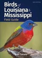 Birds of Louisiana & Mississippi Field Guide di Stan Tekiela edito da ADVENTUREKEEN