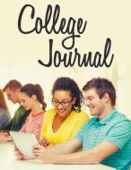 College Journal di Speedy Publishing Llc edito da Speedy Publishing LLC