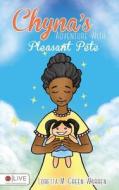 Chyna's Adventure with Pleasant Pete di Loretta M. Green-Warren edito da Tate Publishing & Enterprises