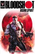 Bloodshot Rising Spirit di Lonnie Nadler, Zac Thompson, Kevin Grevioux edito da VALIANT ENTERTAINMENT LLC