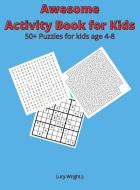 Awesome Activity Book for Kids di Lucy Wright J. edito da CHARLIE CREATIVE LAB LTD PUBLISHER