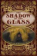 The Shadow on the Glass di Jonathan L Howard edito da ASMODEE PR