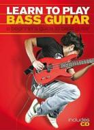 Learn To Play Bass Guitar di Phil Capone edito da Apple Press