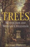 Woodlands And Western Civilization di Richard Hayman edito da Continuum International Publishing Group Ltd.