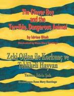 The Clever Boy and the Terrible, Dangerous Animal di Idries Shah edito da Hoopoe Books