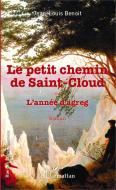 Le petit chemin de Saint-Cloud ou L'année d'agreg di Jean-Louis Gabriel Benoit edito da Editions L'Harmattan