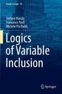 Logics of Variable Inclusion di Stefano Bonzio, Michele Pra Baldi, Francesco Paoli edito da Springer International Publishing