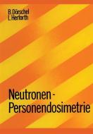 Neutronen-Personendosimetrie di B. Dörschel, Herforth edito da Birkhäuser Basel