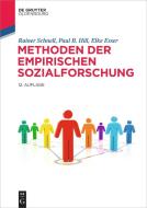 Methoden der empirischen Sozialforschung di Rainer Schnell, Paul B. Hill, Elke Esser-Weckmann edito da de Gruyter Oldenbourg