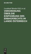 Verordnung über die Einführung des Erbhofrechts im Lande Österreich edito da De Gruyter