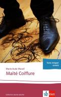 Maïté Coiffure di Marie-Aude Murail edito da Klett Sprachen GmbH