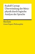 Überwindung der Metaphysik durch logische Analyse der Sprache di Rudolf Carnap edito da Reclam Philipp Jun.