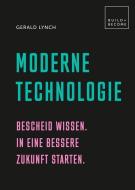 Moderne Technologie di Gerald Lynch edito da Edition Olms