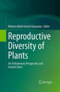 Reproductive Diversity of Plants edito da Springer International Publishing