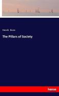 The Pillars of Society di Henrik Ibsen edito da hansebooks