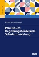 Praxisbuch Begabungsfördernde Schulentwicklung edito da Beltz GmbH, Julius