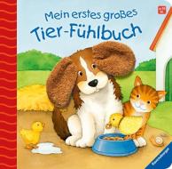 Mein erstes großes Tier-Fühlbuch di Sandra Grimm edito da Ravensburger Verlag
