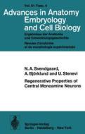 Regenerative Properties of Central Monoamine Neurons di A. Björklund, U. Stenevi, N. A. Svendgaard edito da Springer Berlin Heidelberg