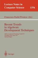 Recent Trends in Algebraic Development Techniques di Francesco P. Presice edito da Springer Berlin Heidelberg