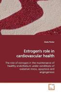 Estrogen's role in cardiovascular health di Maria Florian edito da VDM Verlag