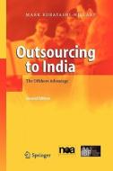 Outsourcing to India di Mark Kobayashi-Hillary edito da Springer Berlin Heidelberg