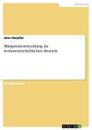 Mietpreisentwicklung Im Wohnwirtschaftlichen Bereich di Jens Herpfer edito da Grin Publishing