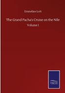 The Grand Pacha's Cruise on the Nile di Emmeline Lott edito da Salzwasser-Verlag GmbH