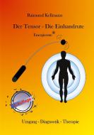 Der Tensor - Die Einhandrute, Energierute di Raimund Kellmann edito da Books on Demand