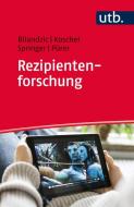 Rezipientenforschung di Helena Bilandzic, Friederike Koschel, Nina Springer, Heinz Pürer edito da Uvk Verlag