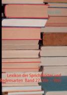 Lexikon der Sprichwörter und Redensarten  Band 27 (We - Wo) di René Dick edito da Books on Demand