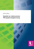 Qualität der elektronischen Wertpapieranlageberatung di Adriano Pistoia edito da Josef Eul Verlag GmbH