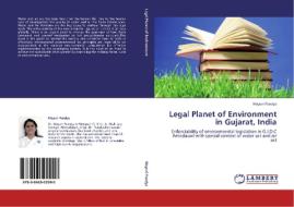 Legal Planet of Environment in Gujarat, India di Mayuri Pandya edito da LAP Lambert Academic Publishing