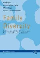 Family Diversity di Olaf Kapella, Christiane Rille-pfeiffer, Marina Rupp, Norbert F. Schneider edito da Verlag Barbara Budrich