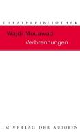 Verbrennungen di Wajdi Mouawad edito da Verlag Der Autoren