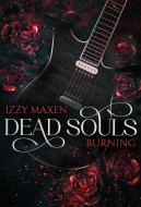 Dead Souls Burning di Izzy Maxen edito da NOVA MD