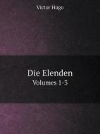 Die Elenden Volumes 1-3 di Victor Hugo edito da Book On Demand Ltd.