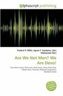 Are We Not Men? We Are Devo! edito da Betascript Publishing