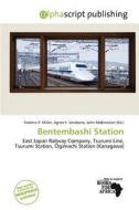 Bentembashi Station edito da Alphascript Publishing