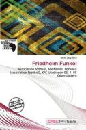 Friedhelm Funkel edito da Cred Press