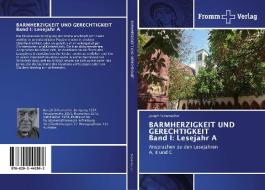 BARMHERZIGKEIT UND GERECHTIGKEIT Band I: Lesejahr A di Joseph Schumacher edito da Fromm Verlag