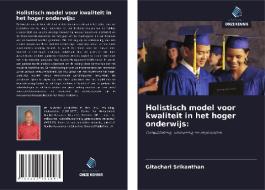 Holistisch model voor kwaliteit in het hoger onderwijs: di Gitachari Srikanthan edito da Uitgeverij Onze Kennis